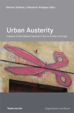 Urban Austerity: Impacts of the Global Financial Crisis on Cities in Europe