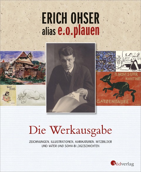 Erich Ohser alias e.o.plauen – Die Werkausgabe