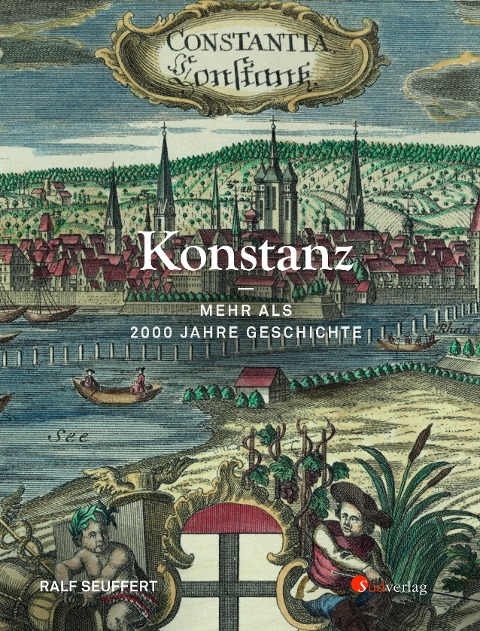 Konstanz – Mehr als 2000 Jahre Geschichte