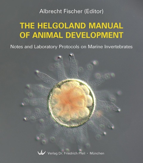 The Helgoland Manual of Animal Development