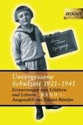 Unvergessene Schuzeit 1921-1945 Band 1