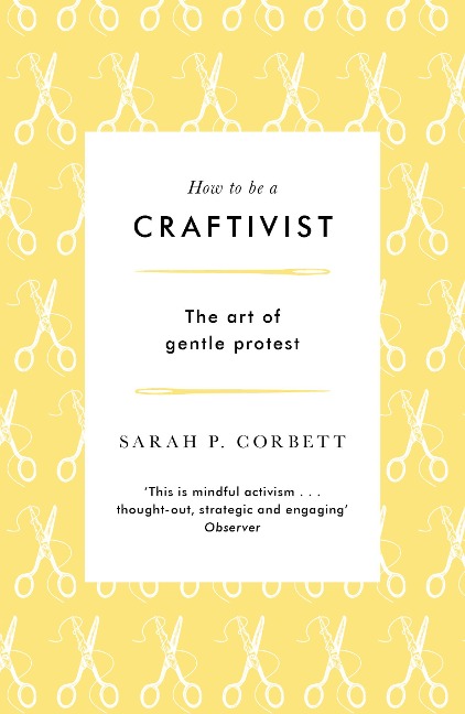 How to Be a Craftivist